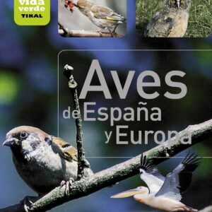 Aves de España y Europa (Vida verde)