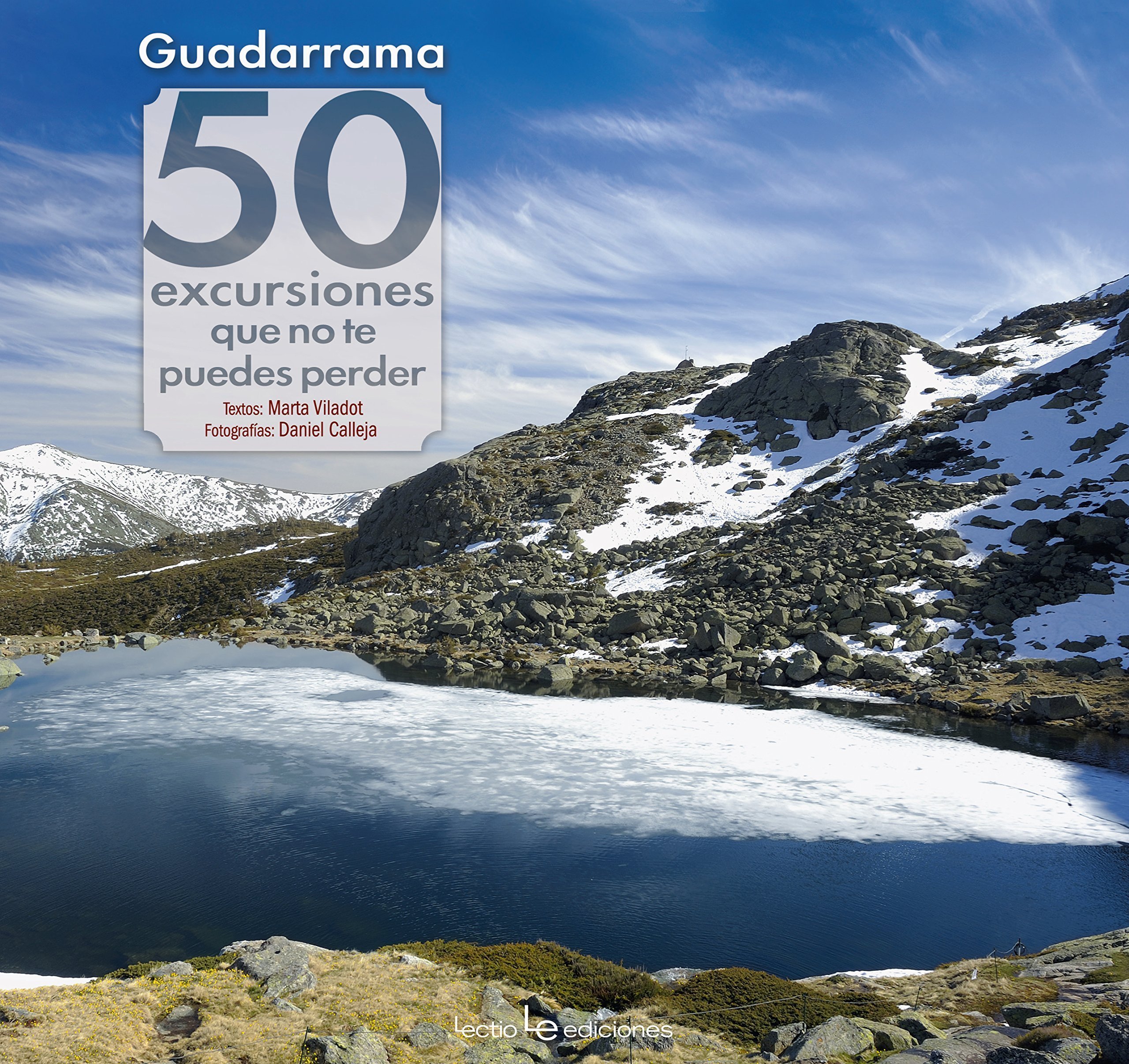 Guadarrama. 50 excursiones que no te puedes perder